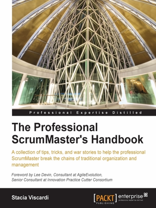 Title details for The Professional ScrumMaster's Handbook by Stacia Viscardi - Available